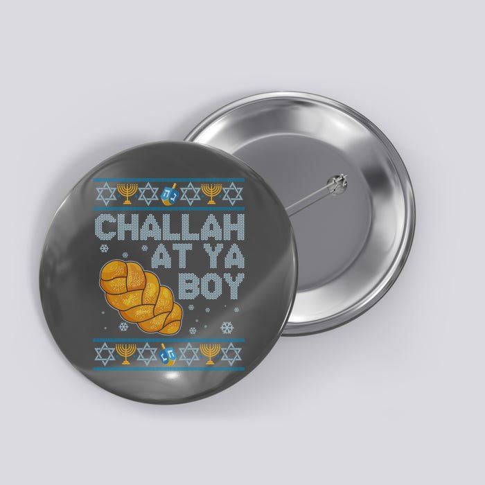 Funny Challah At Ya Boy Ugly Hanukkah Sweater Button