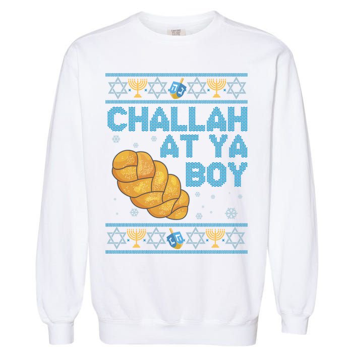Funny Challah At Ya Boy Ugly Hanukkah Sweater Garment-Dyed Sweatshirt