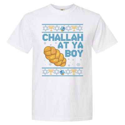 Funny Challah At Ya Boy Ugly Hanukkah Sweater Garment-Dyed Heavyweight T-Shirt