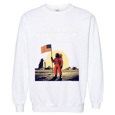 Funny Cosmic Astronaut in Training for Space Missions Garment-Dyed Sweatshirt