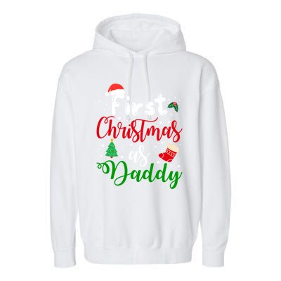 First Christmas As Daddy New Parents Christmas Xmas Dad Great Gift Garment-Dyed Fleece Hoodie