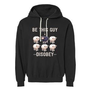 Funny Conservative Anti Woke Disobey Garment-Dyed Fleece Hoodie