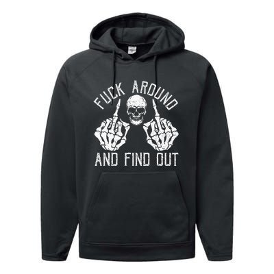 F Ck Around And Find Out Skeleton Fuckin Hand Skull Performance Fleece Hoodie