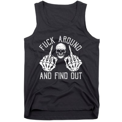 F Ck Around And Find Out Skeleton Fuckin Hand Skull Tank Top