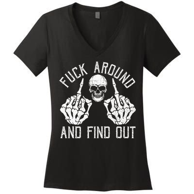 F Ck Around And Find Out Skeleton Fuckin Hand Skull Women's V-Neck T-Shirt