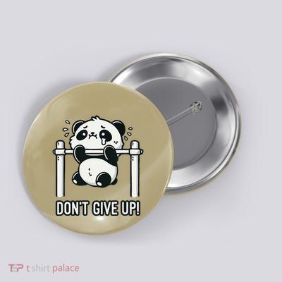 Funny Cute Anime Panda Gym Motivation DonT Give Up Workout Button