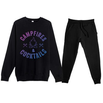 Funny Campfires And Cocktails Hiking Camping Ing Gift Premium Crewneck Sweatsuit Set