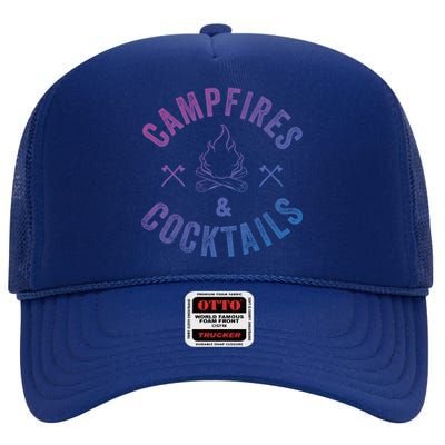 Funny Campfires And Cocktails Hiking Camping Ing Gift High Crown Mesh Back Trucker Hat