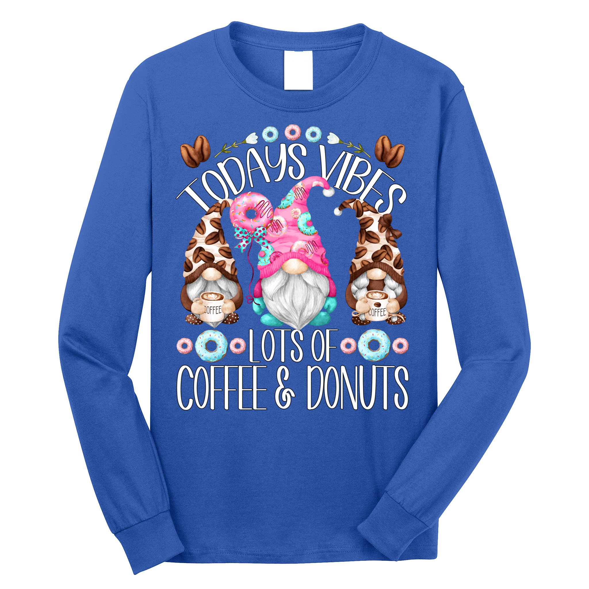 Funny Coffee And Donut Gnomes For And Donut Lover Gift Long Sleeve Shirt