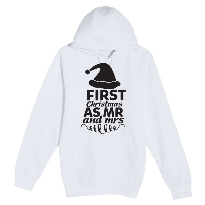 First Christmas As Mr And Mrs Premium Pullover Hoodie