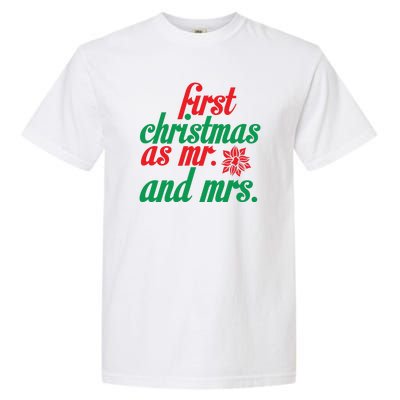 First Christmas As Mr And Mrs Garment-Dyed Heavyweight T-Shirt