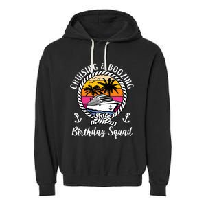 Funny Cruising and Boozing Birthday Cruise Birthday Squad Garment-Dyed Fleece Hoodie