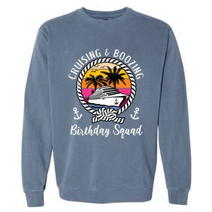 Funny Cruising and Boozing Birthday Cruise Birthday Squad Garment-Dyed Sweatshirt