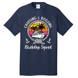 Funny Cruising and Boozing Birthday Cruise Birthday Squad Tall T-Shirt