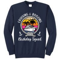 Funny Cruising and Boozing Birthday Cruise Birthday Squad Tall Sweatshirt