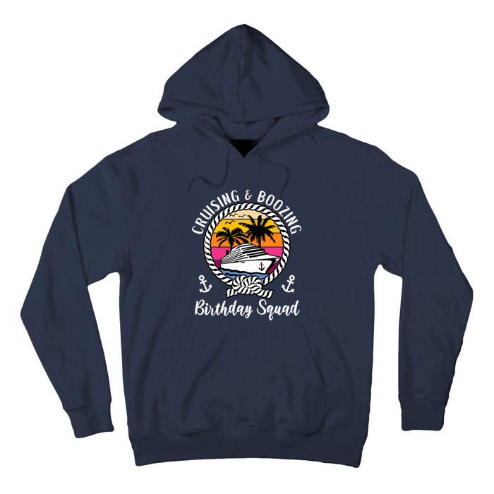 Funny Cruising and Boozing Birthday Cruise Birthday Squad Tall Hoodie