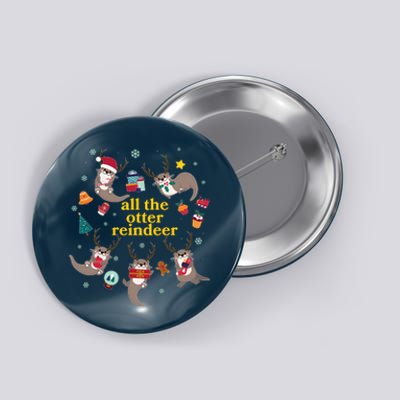 Funny Christmas All The Otter Reindeer Button