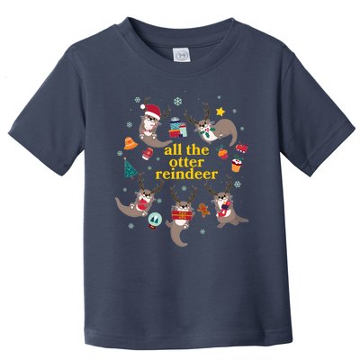 Funny Christmas All The Otter Reindeer Toddler T-Shirt