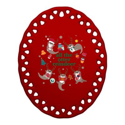 Funny Christmas All The Otter Reindeer Ceramic Oval Ornament