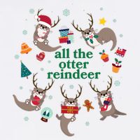Funny Christmas All The Otter Reindeer Garment-Dyed Sweatshirt