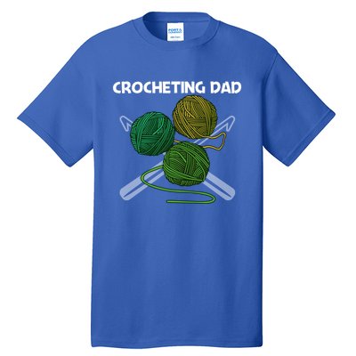 Funny Crocheting Art For Dad Crochet Handicraft Lovers Funny Gift Tall T-Shirt