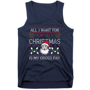 Funny Christmas All I Want Is My Gross Pay Funny Holiday Tank Top