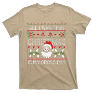 Funny Christmas All I Want Is My Gross Pay Funny Holiday T-Shirt