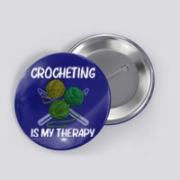 Funny Crocheting Art Crochet Handicraft Lovers Cool Gift Button