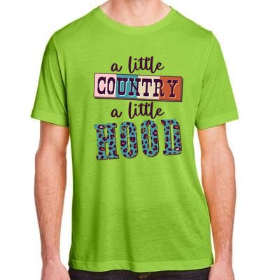 Funny Cute A Little Country A Little Hood Adult ChromaSoft Performance T-Shirt