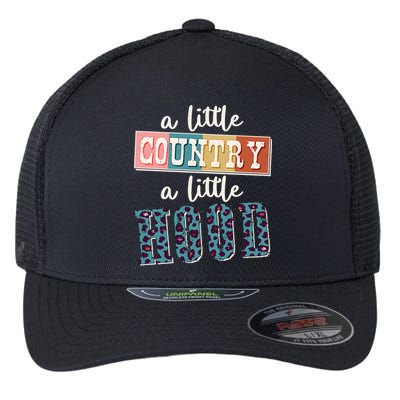 Funny Cute A Little Country A Little Hood Flexfit Unipanel Trucker Cap