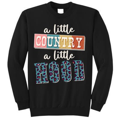 Funny Cute A Little Country A Little Hood Sweatshirt