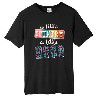 Funny Cute A Little Country A Little Hood Tall Fusion ChromaSoft Performance T-Shirt