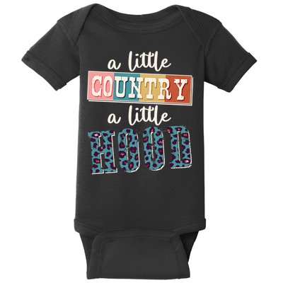 Funny Cute A Little Country A Little Hood Baby Bodysuit