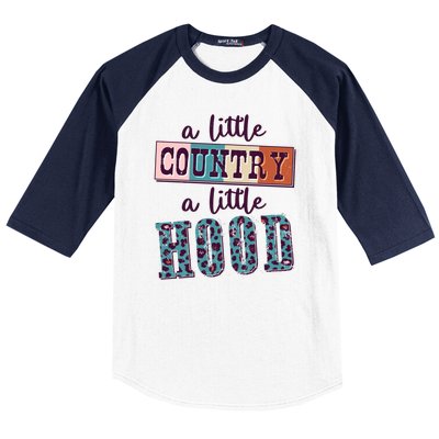 Funny Cute A Little Country A Little Hood Baseball Sleeve Shirt