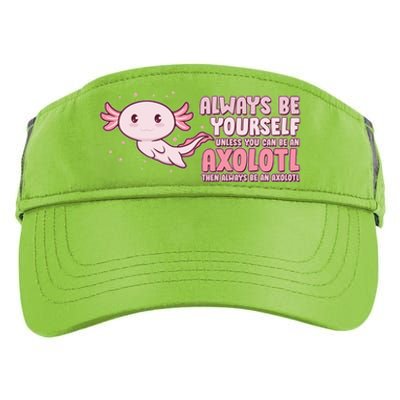 Funny Cute Always Be An Axolotl Adult Drive Performance Visor