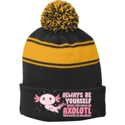 Funny Cute Always Be An Axolotl Stripe Pom Pom Beanie