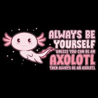 Funny Cute Always Be An Axolotl Full-Length Apron With Pockets