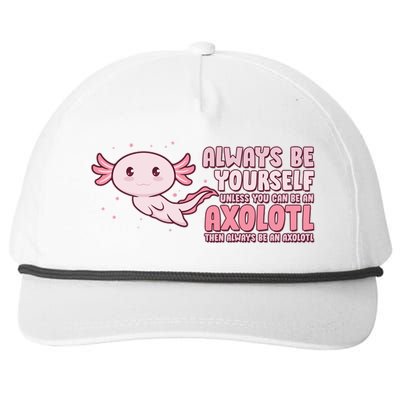 Funny Cute Always Be An Axolotl Snapback Five-Panel Rope Hat