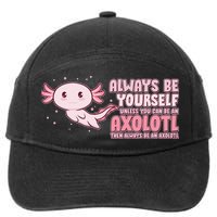 Funny Cute Always Be An Axolotl 7-Panel Snapback Hat