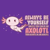 Funny Cute Always Be An Axolotl Cooling Performance Long Sleeve Crew
