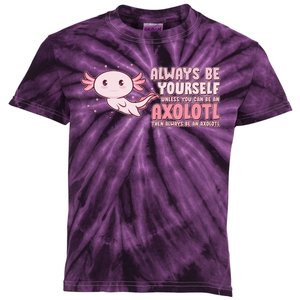 Funny Cute Always Be An Axolotl Kids Tie-Dye T-Shirt