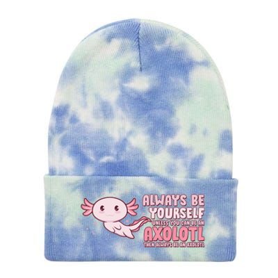 Funny Cute Always Be An Axolotl Tie Dye 12in Knit Beanie