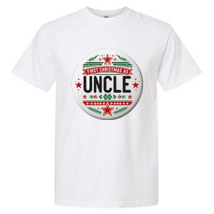 First Christmas As Uncle New Baby Xmas Matching Family Garment-Dyed Heavyweight T-Shirt