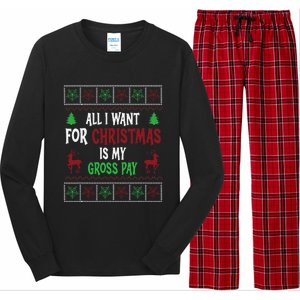 Funny Christmas All I Want Is My Gross Pay Funny Holiday Long Sleeve Pajama Set