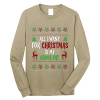 Funny Christmas All I Want Is My Gross Pay Funny Holiday Long Sleeve Shirt