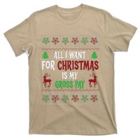 Funny Christmas All I Want Is My Gross Pay Funny Holiday T-Shirt