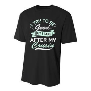 Funny Cousin Apparel For Kids And Adults Cousin To Be Youth Performance Sprint T-Shirt