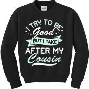 Funny Cousin Apparel For Kids And Adults Cousin To Be Kids Sweatshirt