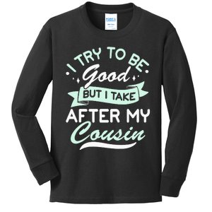 Funny Cousin Apparel For Kids And Adults Cousin To Be Kids Long Sleeve Shirt