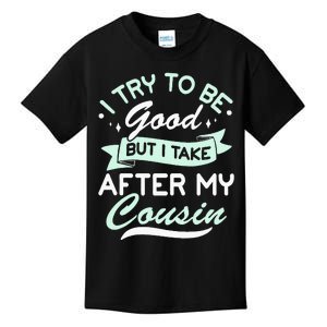 Funny Cousin Apparel For Kids And Adults Cousin To Be Kids T-Shirt